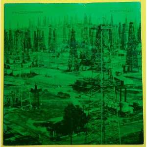 ROBERT WYATT Arauco / Caimanera (Rough Trade ‎– RT 037) UK 1980 PS 45 (Latin, Downtempo)